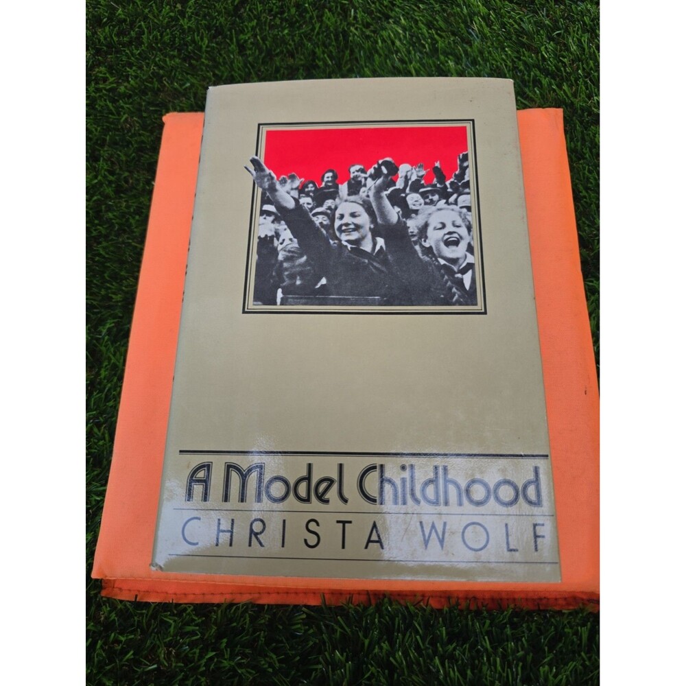 A Model Childhood Christa Wolf 1980 First Printing Hardcover Farrar Straus Girou